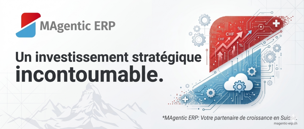 MAgentic ERP, un investissement stratégique et incontournable MAgentic ERP, un investissement stratégique et incontournable